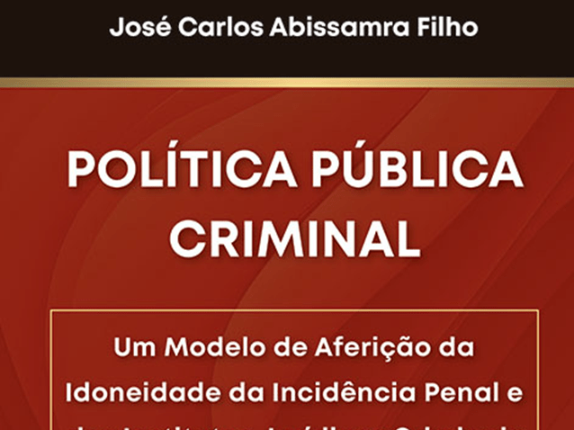 Livro traz modelo para mensurar idoneidade de políticas criminais
