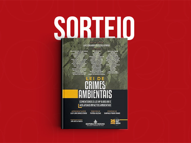 Resultado do Sorteio da obra "Lei de Crimes Ambientais - Comentários à Lei n° 9.605/98 e aos Atuais Impactos Ambientais" Resultado do Sorteio da obra "Lei de Crimes Ambientais - Comentários à Lei n° 9.605/98 e aos Atuais Impactos Ambientais"