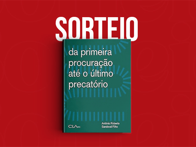 Resultado do Sorteio da obra "Da primeira procuração até o último precatório"