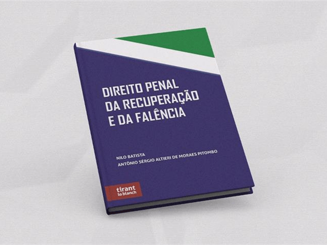 Nilo Batista e Antônio Pitombo publicam livro sobre Direito Penal